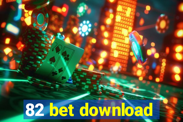 82 bet download